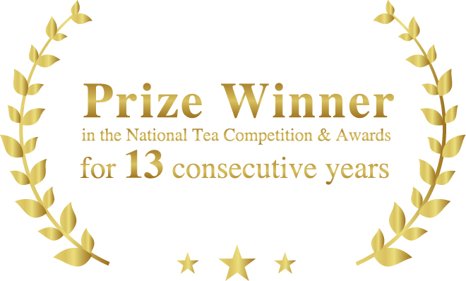 Prize Winner in the National Tea Competition & Awards for 13 consecutive years